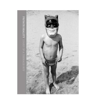 【现货】私人记录：一个少年的日记 Private Reality: The Diary of a Teenage Boy 原版英文摄影作品集图书