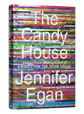 【预售】糖果屋 詹妮弗·伊根Jennifer Egan：The Candy House 英文小说原版进口文学图书英语读物 入选纽约时报2022年度10佳书单