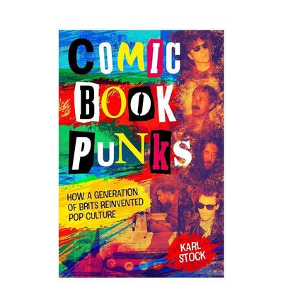 【预售】英文漫画 漫画朋克：如何重塑流行文化 Comic Book Punks 原版英文漫画书图书书籍