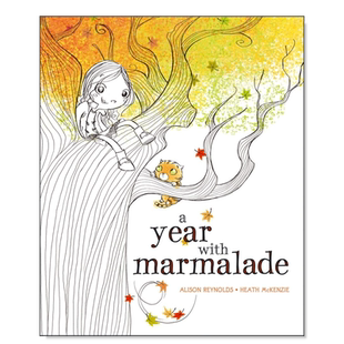 【现货】果酱的一年 A Year with Marmalade英文儿童绘本原版图书外版进口书籍Alison Reynolds,Heath McKenzie