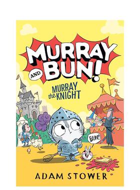 【预售】【默里与邦】#2骑士默里 【Murray and Bun】Murray the Knight 原版英文儿童桥梁书 轻历史科普 幽默冒险初章书图书