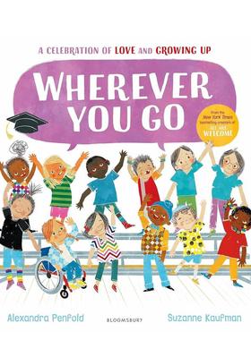 【预售】无论你去哪里 Wherever You Go 英文原版儿童人际交往能力培养友谊绘本图画书3-6岁英语早教启蒙认知读物