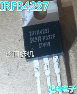 IRFB4227PBF IRFB4227 原装进口拆机  质量保证 现货可直拍