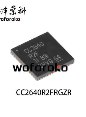 CC2640R2FRGZR CC2642R1FRGZR CC2652R1FRGZR 价格优势 提供质保