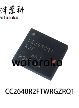CC2640Q1 CC2640R2FRGZR VQFN48 适用特斯拉毛豆3射频微控制芯片