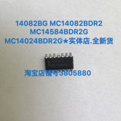 14082BG MC14082BDR2 MC14584BDR2G MC14024BDR2G实体店.全新货