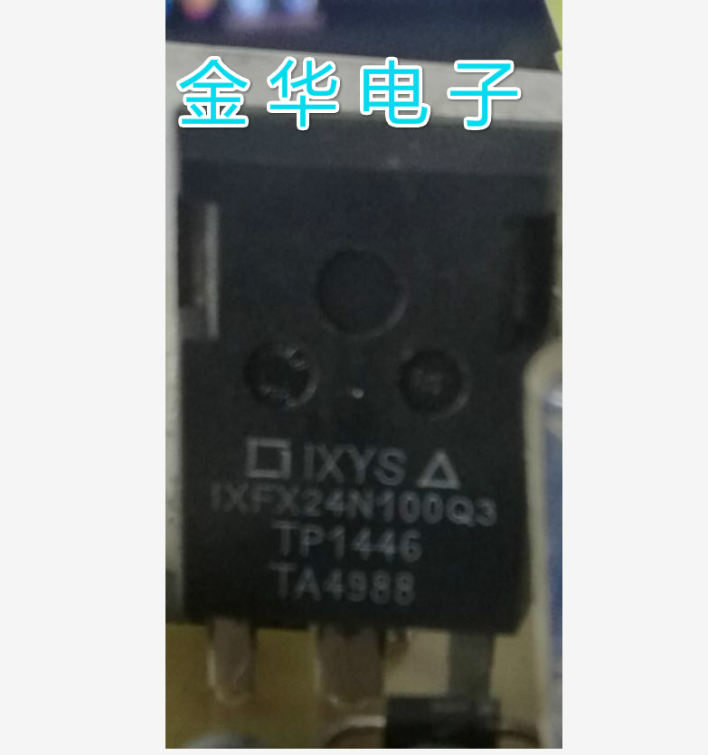 IXFX24N100Q3进口原装拆机件质量包好