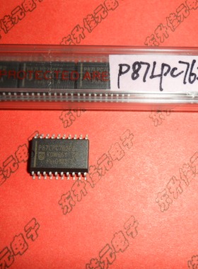 P87LPC762FD SOP20贴片 8位嵌入式微控制器 单片机