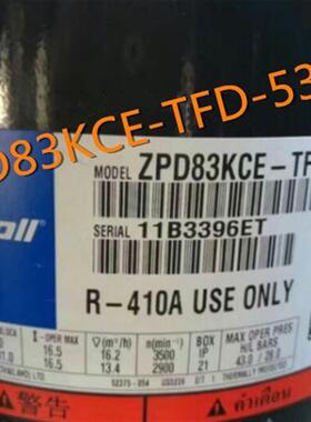 ZPD83KCE-TFD-532/522 ZPD83KCE-TFD-433压缩机ZPD122KCE 104