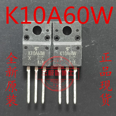 全新原装进口K10A60W TK10A60D功率电源三极管N通道MOSFET TO220F