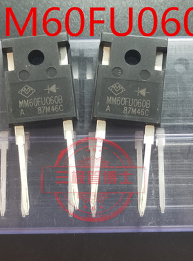 全新进口原装 MM60FU060B TO-247-2 快恢复二极管 60A 600V 现货
