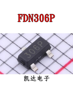 FDN306P 丝印306P 场效应管 SOT23-6封装 全新原装