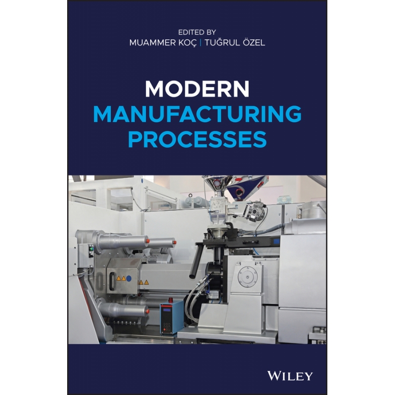 Modern Manufacturing Processes 博库网