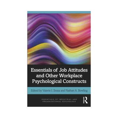 Essentials of Job Attitudes and Other Workplace Psychologica