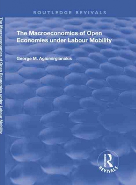 TF The Macroeconomics of Open Economies Under Labour Mobilit