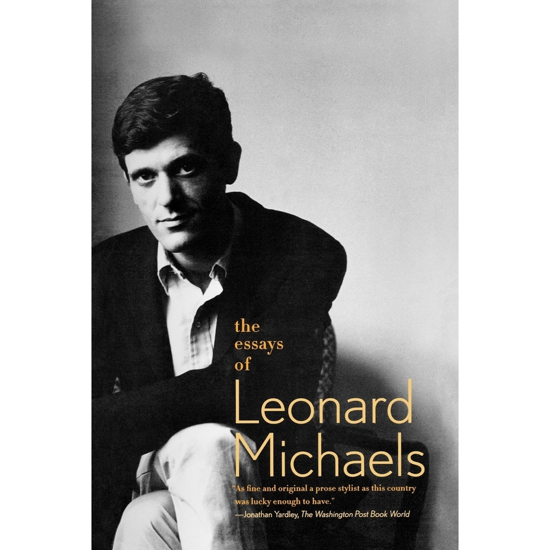 The Essays of Leonard Michaels 博库网