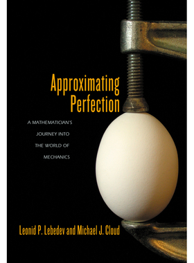 Approximating Perfection接近完美：数学家的力学世界之旅 博库网