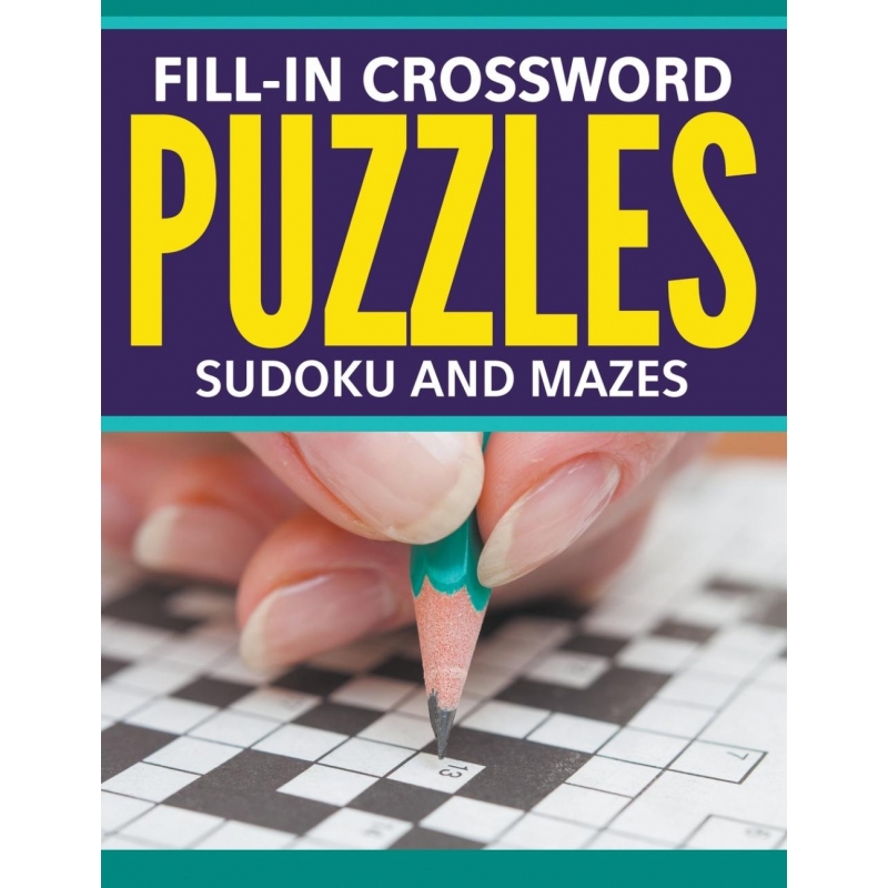 Fill-In Crossword Puzzles, Sudoku And Mazes 博库网