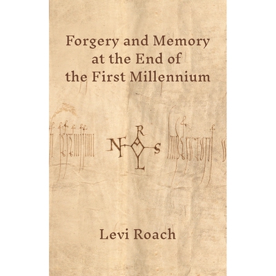 Forgery and Memory at the End of the First Millennium 博库网