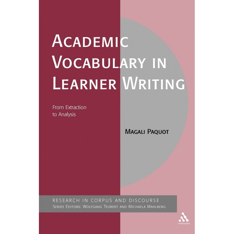 Academic Vocabulary in Learner Writing: From Extraction to A