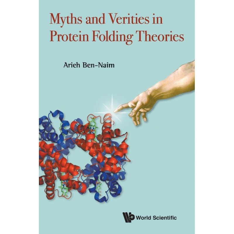 Myths and Verities in Protein Folding Theories 博库网