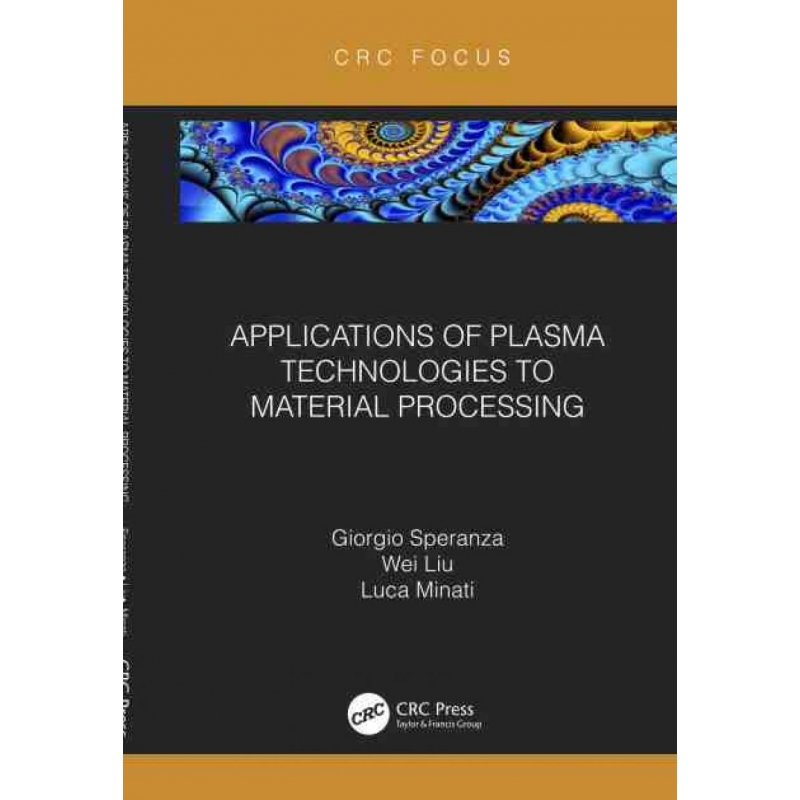 TF Applications of Plasma Technologies to Material Processin