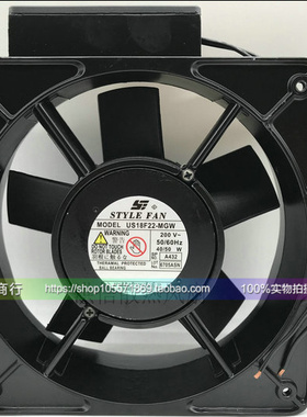 STYLE FAN18065 US18F22-MGW 200V 40/50W耐高温散热风扇S18F22-M