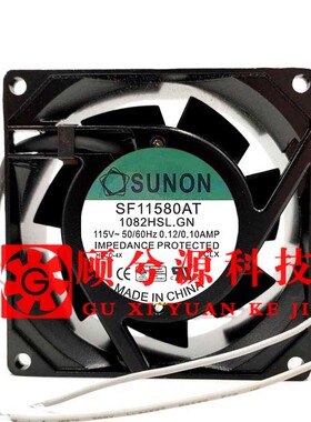 全新原装SUNON 建准 SF11580A 1083HSL.GN/ HBL.GN  AC 风扇 115V