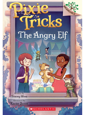 【现货】英文原版 The Angry Elf A Branches Book 愤怒的精灵Pixie Tricks #5 Scholastic儿童课外英语阅读奇幻魔法冒险故事章节