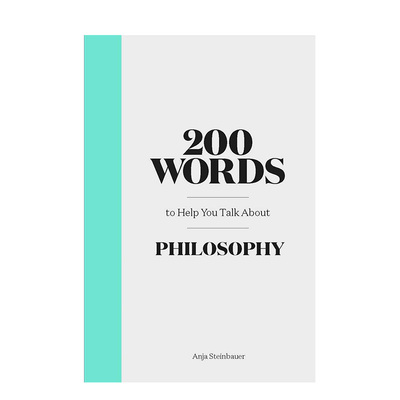 【预售】英文原版 200 Words to Help You Talk About Philosophy 200个助于提升哲学谈资的词汇 专业术语哲学语言学习艺术书籍