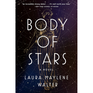 【预售】英文原版 Body of Stars 恒星体 Laura Maylene Walter 关于迈尔斯未来的毁灭性预兆科幻小说书籍