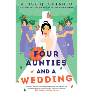 【预售】英文原版 Four Aunties And A Wedding 精装 四个阿姨和一场婚礼 Jesse Q Sutanto 令人愉快和欢闹的故事悬疑惊悚小说书籍