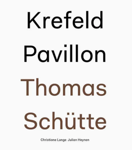 【预售】英文原版 Thomas Schütte Krefeld Pavillon 托马斯 舒特 克里菲尔德 帕维隆 Hatje Cantz 建筑设计书籍怎么看?