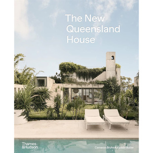 【预售】英文原版 The New Queensland House 新昆士兰之家 Thames & Hudson Cameron Bruhn 展示28座令人敬畏的住宅建筑设计书籍