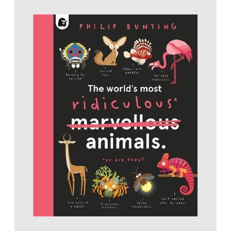 【现货】英文原版 The World'S Most Ridiculous Animals 世界上*荒谬的动物 Philip Bunting 荒谬动物指南插画绘本儿童科普书籍 书籍/杂志/报纸 儿童读物原版书 原图主图