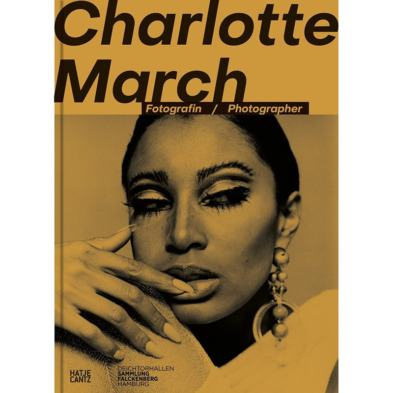 【预售】英文原版 Charlotte March Photographer 夏洛特 马奇 摄影师 Sammlung Falckenberg 黑白照片女性偶像摄影集艺术书籍