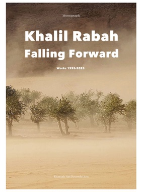【特价清仓】英文原版 Khalil Rabah: Falling Forward 哈利勒 拉巴 向前坠落 Hatje Cantz Verlag 装置作品鉴赏艺术书籍