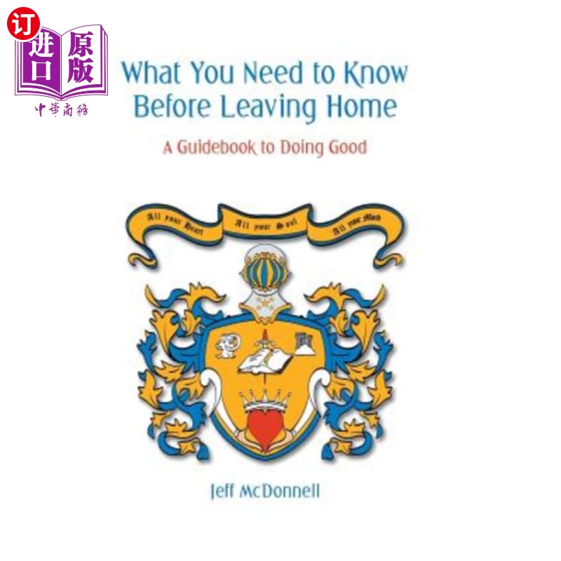 海外直订What You Need to Know Before Leaving Home: A Guidebook to Doing Good 离家前你需要知道的:一本做好事的指南