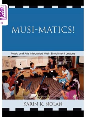 海外直订Musi-Matics!: Music and Arts Integrated Math Enrichment Lessons Musi-Matics !:音乐与艺术综合数学丰富课