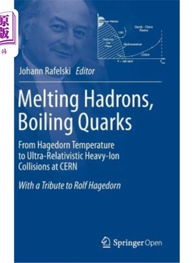 海外直订Melting Hadrons, Boiling Quarks - From Hagedorn Temperature to Ultra-Relativisti 熔融强子，沸腾夸克——从哈