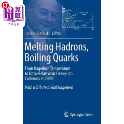 海外直订Melting Hadrons, Boiling Quarks - From Hagedorn Temperature to Ultra-Relativisti 熔融强子，沸腾夸克——从哈