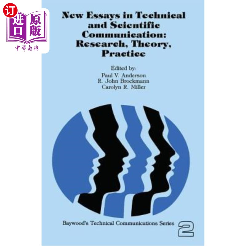 海外直订New Essays in Technical and Scientific Communication: Research, Theory, Practice 科技传播新论文集:研究、理