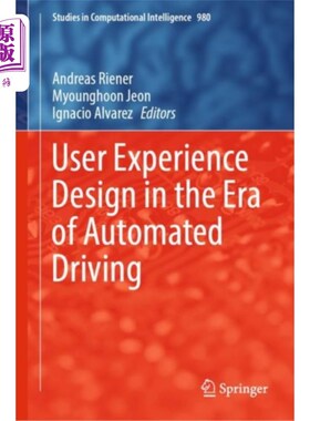 海外直订User Experience Design in the Era of Automated D... 自动驾驶时代的用户体验设计