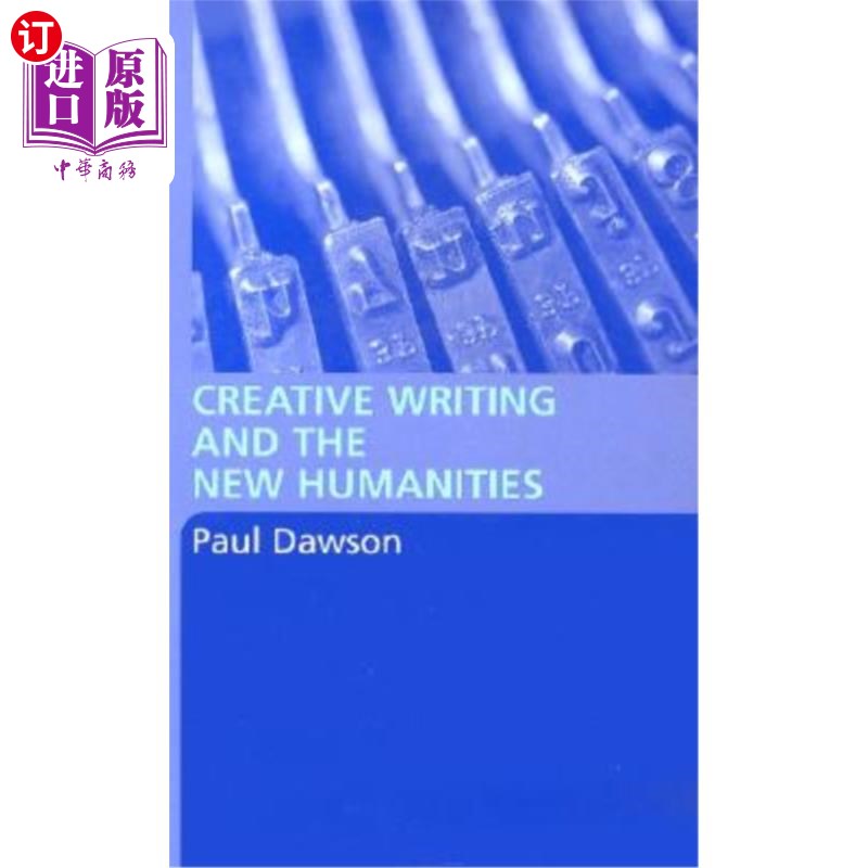 海外直订Creative Writing and the New Humanities 创意写作与新人文学科