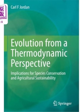 海外直订Evolution from a Thermodynamic Perspective: Implications for Species Conservatio 热力学视角下的进化:对物种