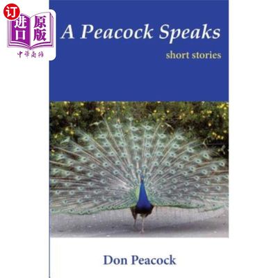 海外直订A Peacock Speaks: Short Stories 孔雀说话：短篇小说