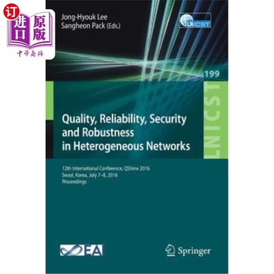 海外直订Quality, Reliability, Security and Robustness in Heterogeneous Networks: 12th In 异构的质量、可靠性、安
