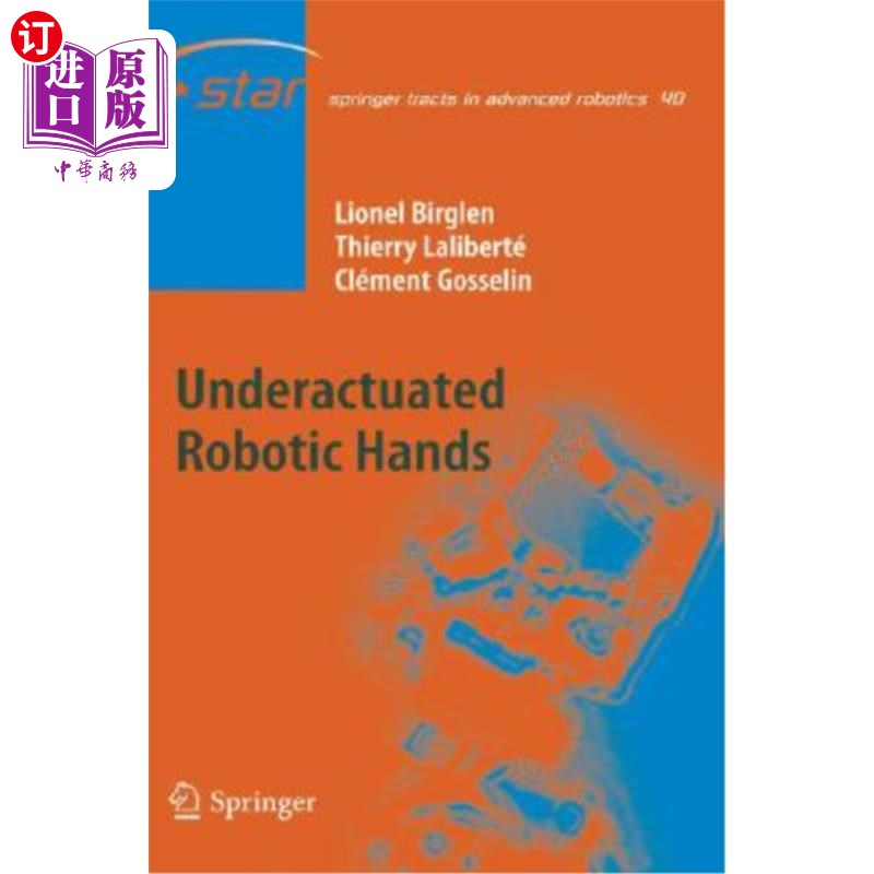 海外直订Underactuated Robotic Hands 欠驱动机器人的手