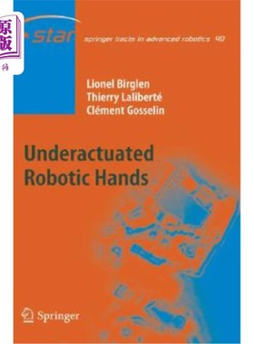 海外直订Underactuated Robotic Hands 欠驱动机器人的手