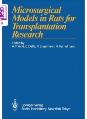 海外直订医药图书Microsurgical Models in Rats for Transplantation Research 大鼠移植研究的显微外科模型